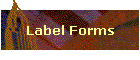 Label Forms