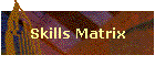 Skills Matrix