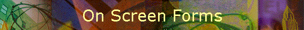 On Screen Forms
